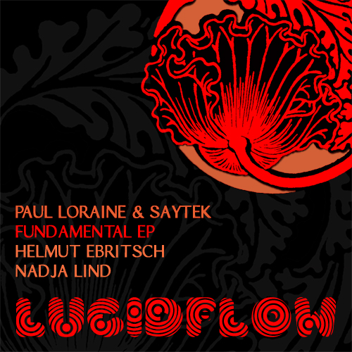 LF025 – Paul Loraine & Saytek – Fundamental + Remixes