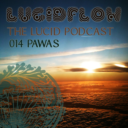 The Lucid Podcast: 014 – Pawas