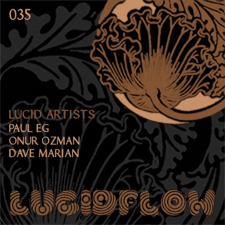 LF035 – Lucidflow – Onur Ozman, Paul Eg, Dave Marian