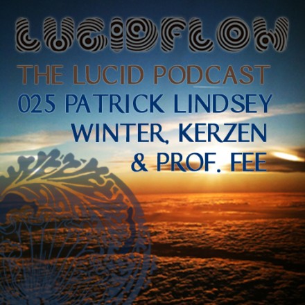 The Lucid Podcast: 025 – Patrick Lindsey
