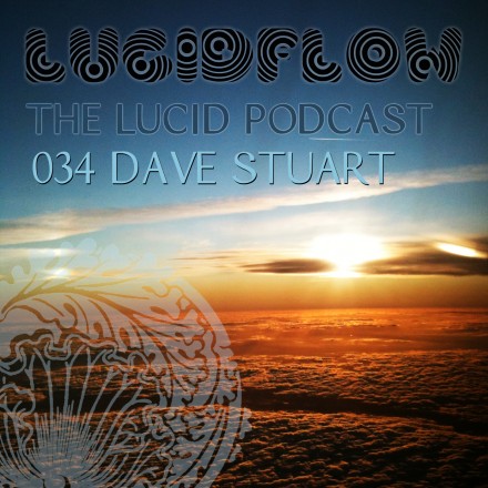 The Lucid Podcast: 034 – Dave Stuart