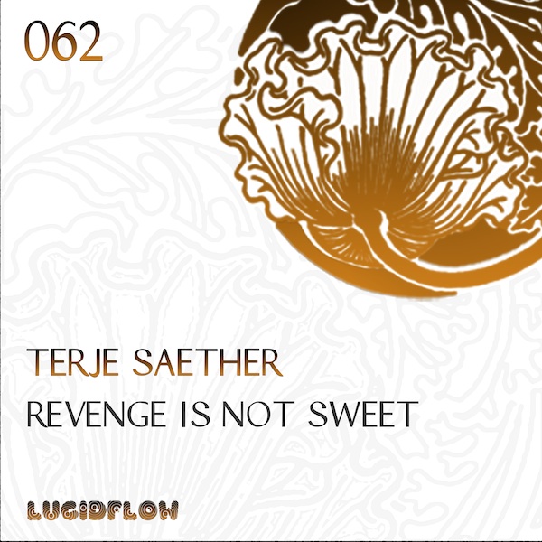 LF062 – Terje Saether – Revenge Is Not Sweet