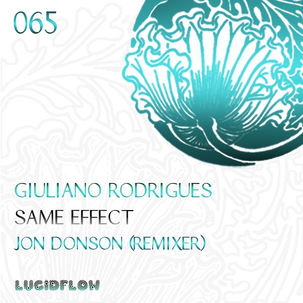 LF065 – Giuliano Rodrigues – Same Effect (+ Jon Donson Remix)