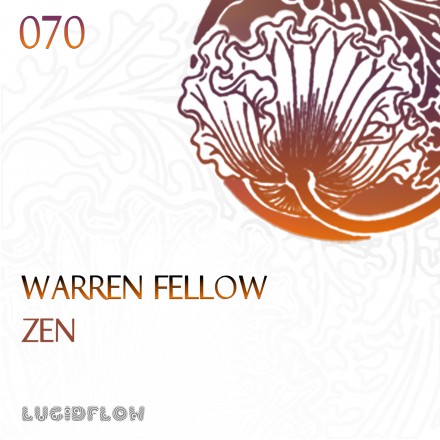 LF070 – Warren Fellow – Zen EP