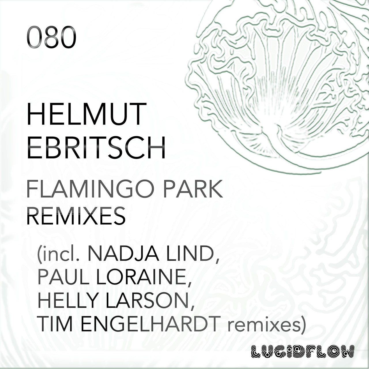 LF080 – Helmut Ebritsch – Flamingo Park Remixes (Helly Larson, Nadja Lind, Paul Loraine, Tim Engelhardt)