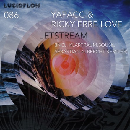 LF086 Yapacc & Ricky Erre Love – Jetstream EP (Klartraum, Sousk, Sebastian Albrecht remixes)