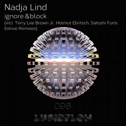 LF096 Nadja Lind – ignore & block EP (incl. Terry Lee Brown Jr., Estroe, Helmut Ebrisch, Satoshi Fumi remix…)