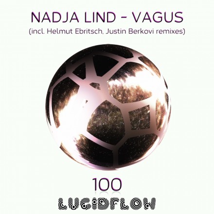 LF100 – Nadja Lind ‘Vagus’ (Justin Berkovi, Helmut Ebritsch remixes)