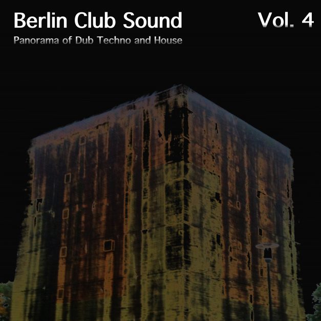 Berlin Club Sound, Vol. 4