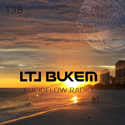 Lucidflow Radio 138: LTJ BUKEM