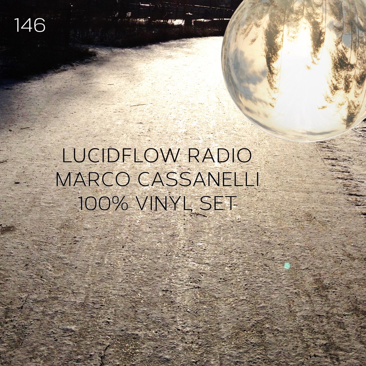 Lucidflow Radio 146: Marco Cassanelli