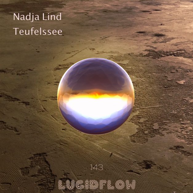 #4 Beatport Top 10! LF143 Nadja Lind – Teufelssee (16.10.)