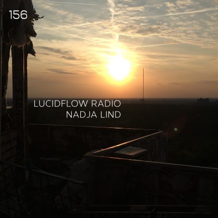 Lucidflow Radio 156: Nadja Lind