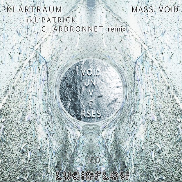 LF150 Klartraum – Mass Void (Patrick Chardronnet remix) 5.3.2018