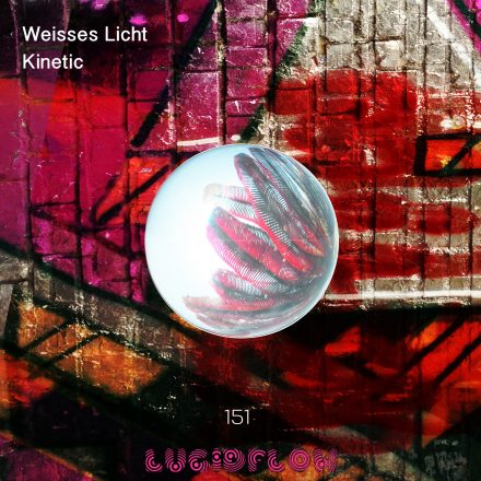 LF151 Weisses Licht – Kinetic EP (now on bandcamp and all shops)
