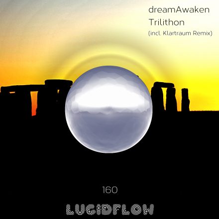 LF160 – dreamAwaken – Trilithon EP (Klartraum rmx)  (11.02.)