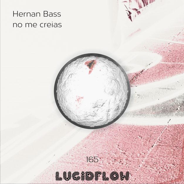 LF165 – Hernan Bass – No me creias EP