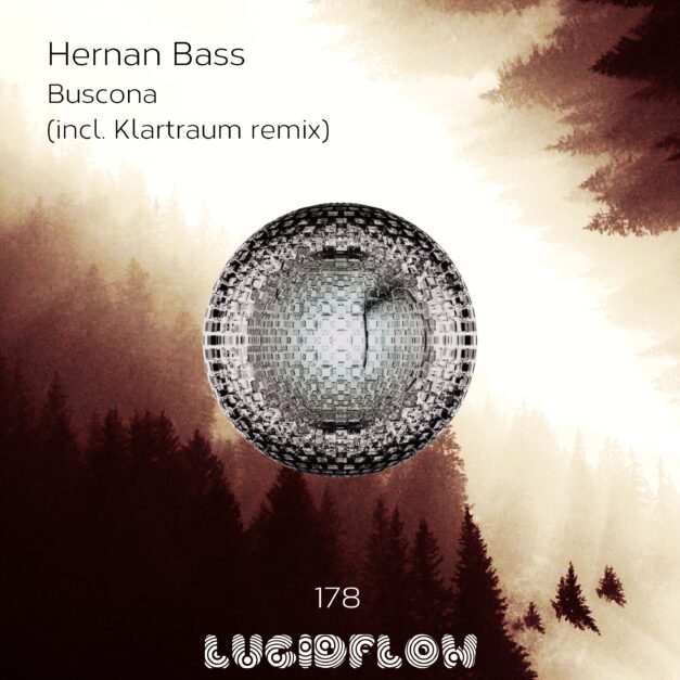 LF178 Hernan Bass – Buscona (Klartraum rmx)