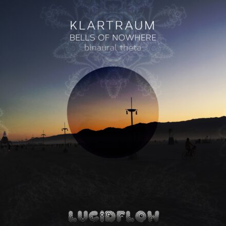 LF200 Klartraum – Bells Of Nowhere (> 20 min long)