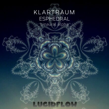 LF197 (Ambient) Klartraum – Esphedral 19 min