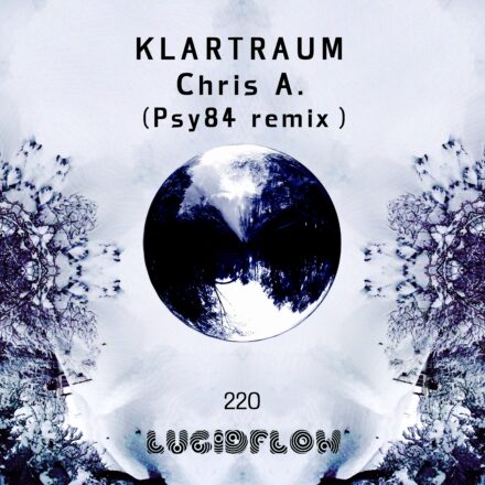 LF220 KLARTRAUM – Chris a. (psy84 edit)