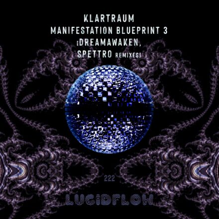 LF222 Klartraum – Manifestation blueprint 3 (dreamawaken, Spettro)
