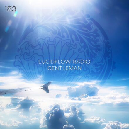 Lucidflow Radio 183 mixed by gentleman