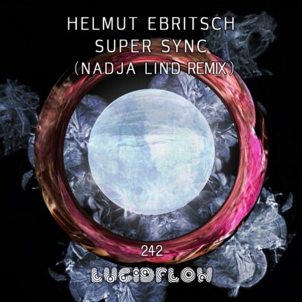 LF242 Helmut Ebritsch – Super Sync (Nadja Lind Remix)