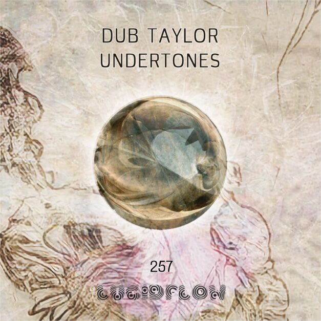 LF257 Dub Taylor – Undertones (29.4. beatport 13.5. all shops)