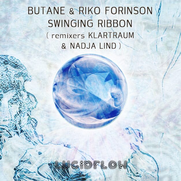 LF259 Butane & Riko Forinson – Swinging Ribbon (Klartraum & Nadja lind remixes) 20.5. beatport 3.6. all shops