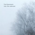 Tim Kossmann – into the unknown (drone ambient album)