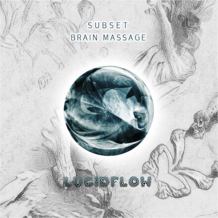SUBSET – Brain Massage (excl. 24.2. release 10.3.)