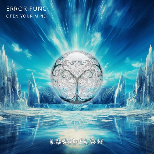 LF309 error.func – Open Your Mind – Lucidlfow (16.2. beatport, 1.3. Worldwide)