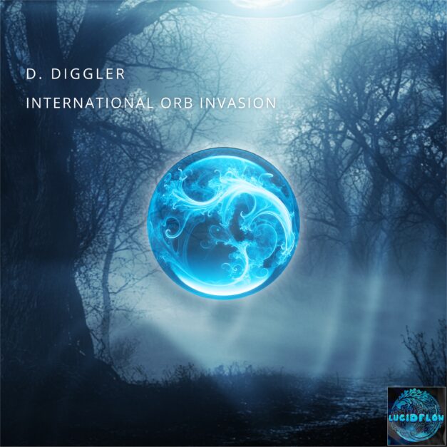 LF339 D. Diggler – International Orb Invasion – Lucidflow (28.3. beatport)