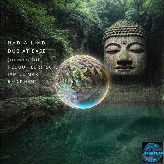 LF355 Nadja Lind – Dub At Ease (Jam El Mar, Brickman, Helmut Ebritsch, DIP) 5.9., 3.10.
