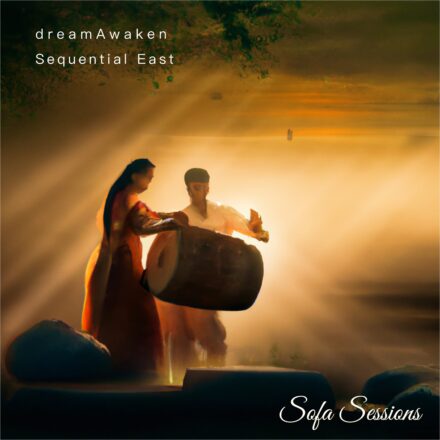(downtempo) dreamAwaken – Sequential East (Sofa Sessions SOFA037)
