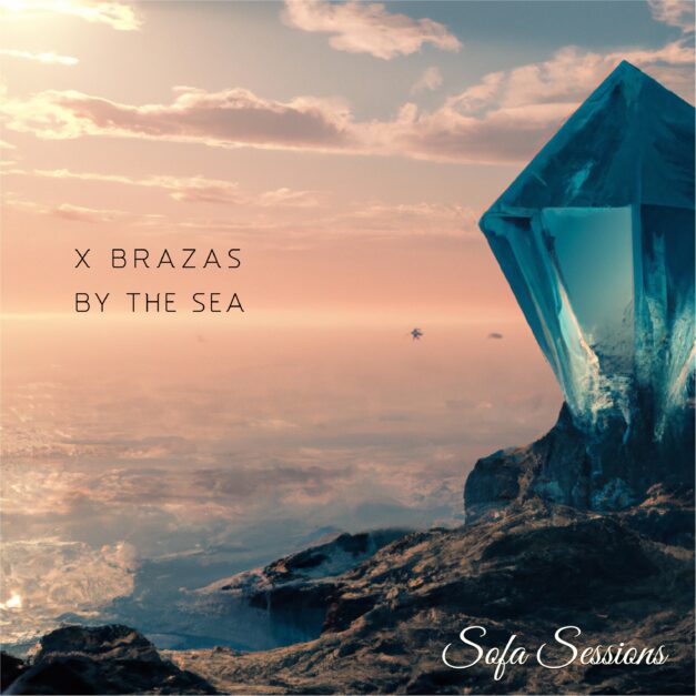 X Brazas – By The Sea – Sofa Sessions (SOFA036)