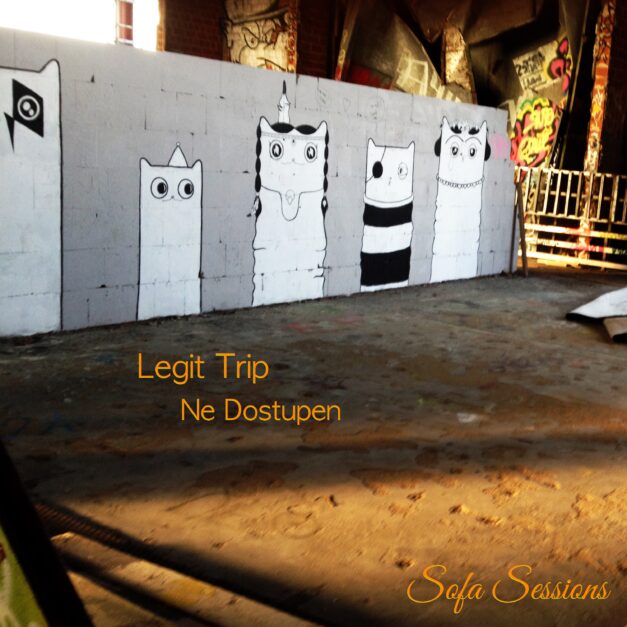 Sofa Sessions 14: Legit Trip – Ne Dostupen EP