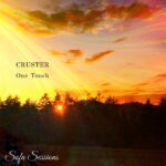 Sofa Sessions 025: Cruster – One Touch EP