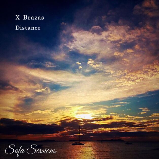 Sofa026 – X Brazas – Distance EP Sofa Sessions