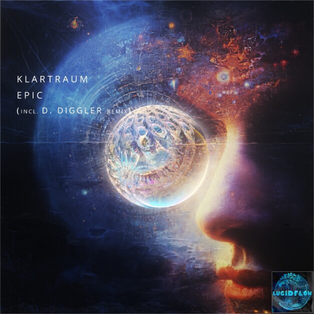 LF360 Klartraum – Epic (incl. D. Diggler Remix) – Lucidflow – 7.11.betport