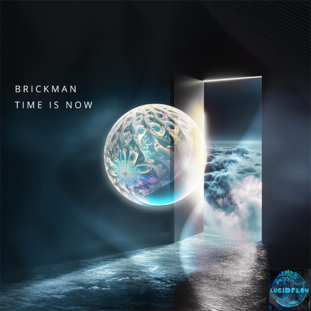 LF367 Brickman – Time is Now (27.2. pre-release bp excl.)