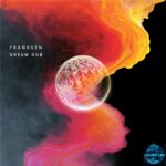 LF386 Franksen – Dream Dub – warm, pumping deep house